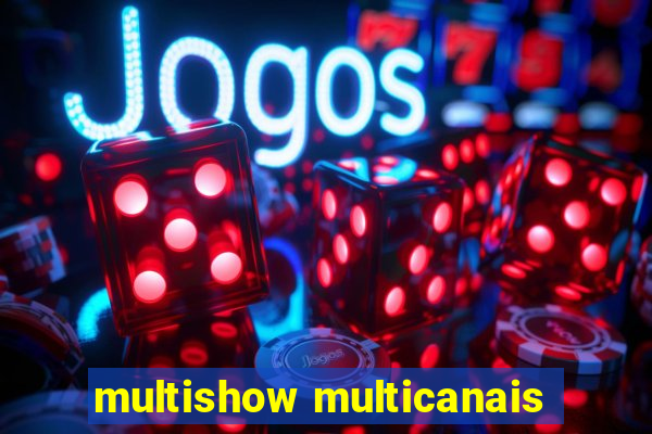 multishow multicanais